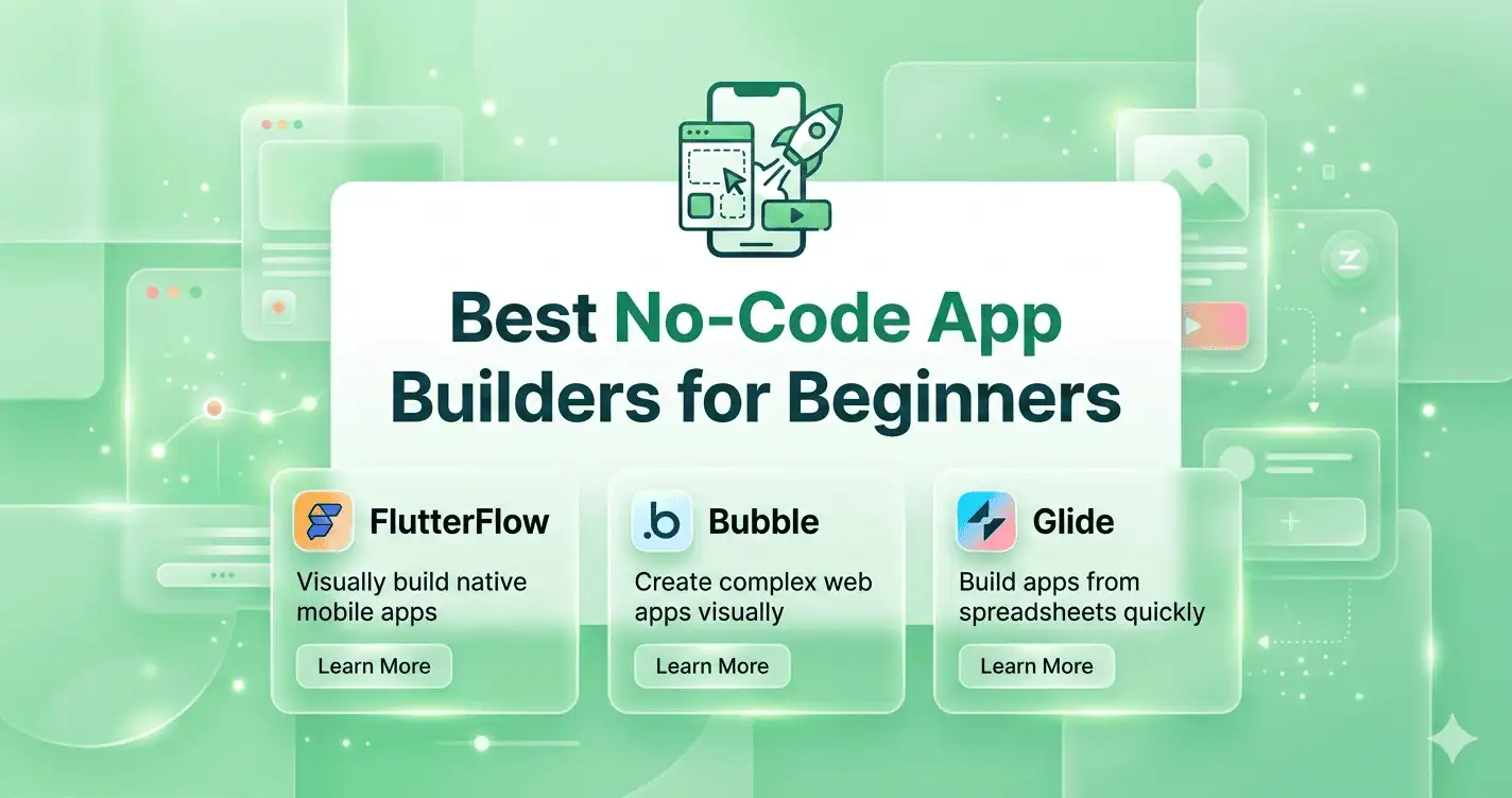 Best No-Code App Builders for Beginners